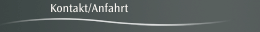 Kontakt/Anfahrt