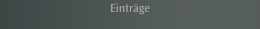 Einträge